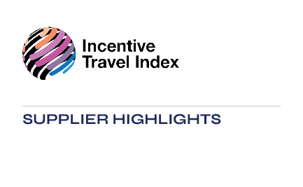 2022 Incentive Travel Index - Supplier Highlights